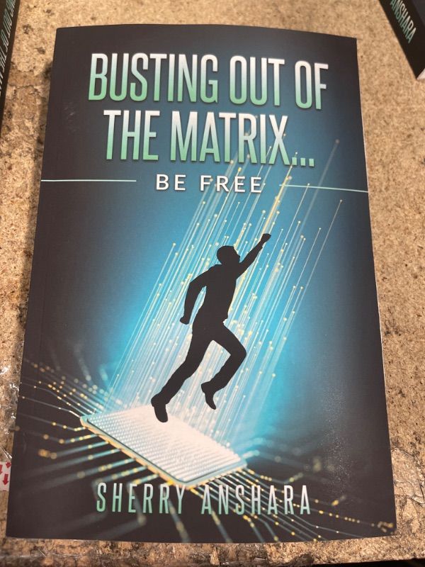 Photo 2 of Busting Out of the Matrix...: Be Free! paperback 