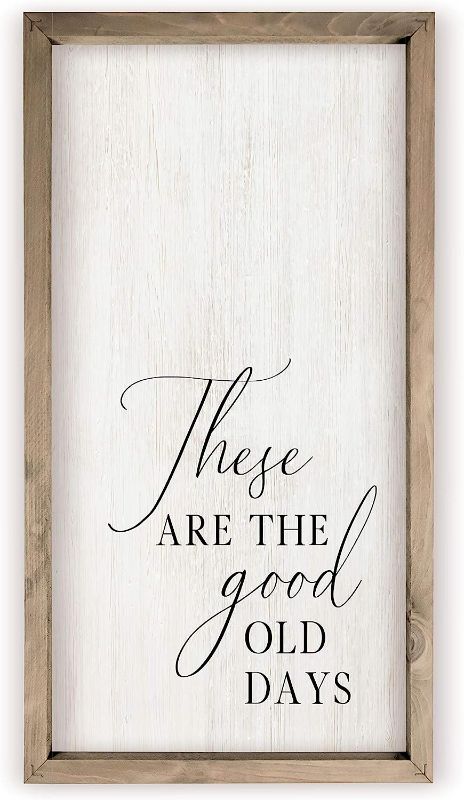 Photo 1 of 
These Are The Good Old Days White Wood Rustic Style Wall Décor Sign 9x18