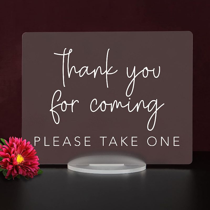 Photo 1 of 
Thank You For Coming, Please Take One - Wedding Favors Acrylic Sign (8"H x 10"W, Frosted Acrylic)