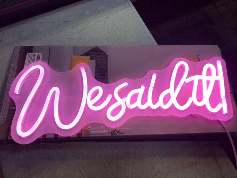 Photo 1 of "We Said It!" Neon LED Sign with USB Charge