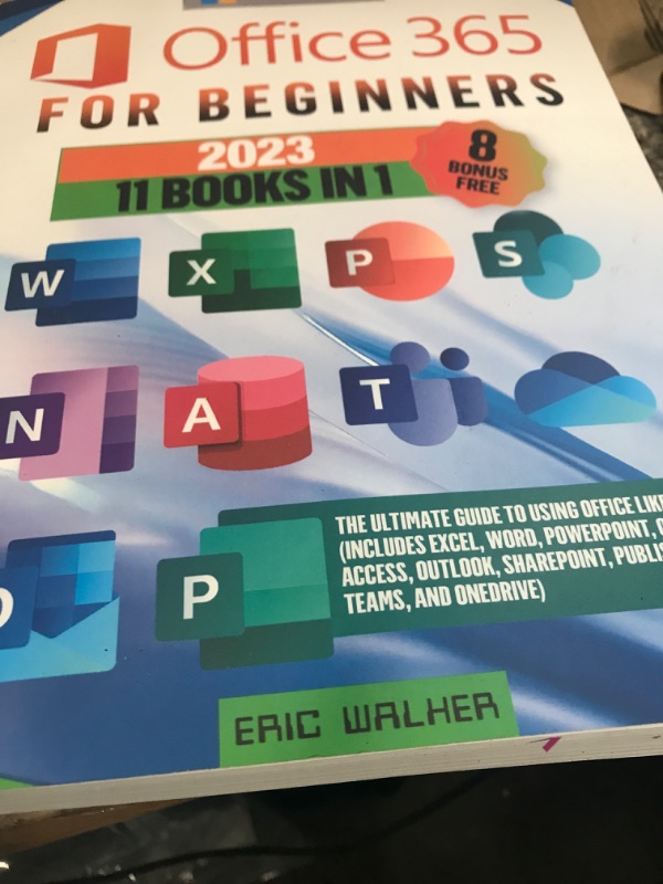 Photo 2 of Microsoft Office 365 for Beginners: The Ultimate Guide to Using Office Like a Pro (Includes Excel, Word, PowerPoint, OneNote, Access, Outlook, SharePoint, Publisher, Teams, and OneDrive)