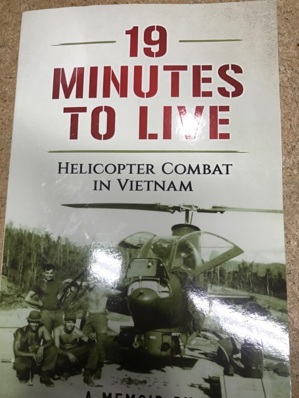 Photo 2 of 19 Minutes to Live - Helicopter Combat in Vietnam: A Memoir by Lew Jennings