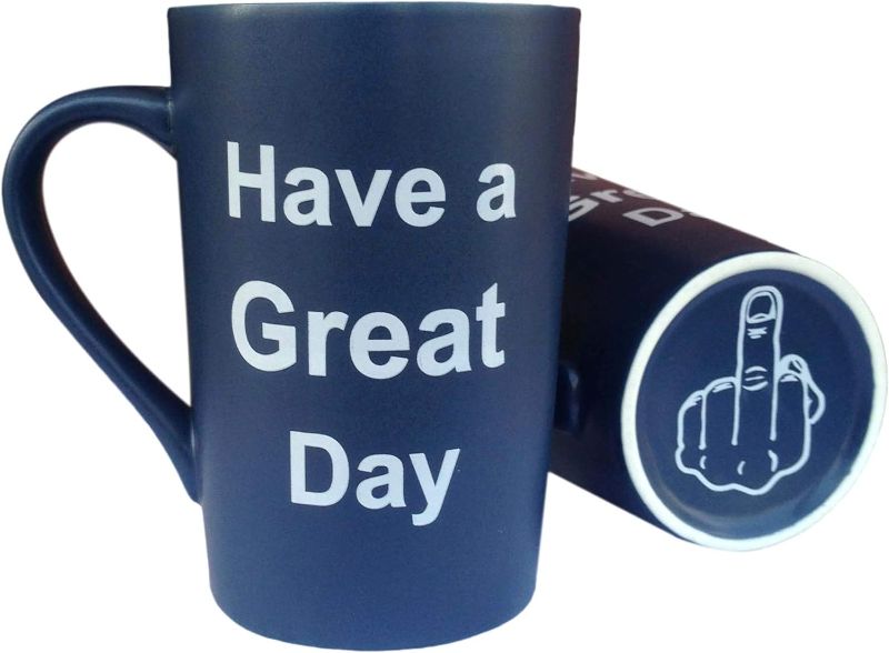 Photo 1 of 
MAUAG Funny Coffee Mug Have a Great Day Cup Blue, 13 Oz