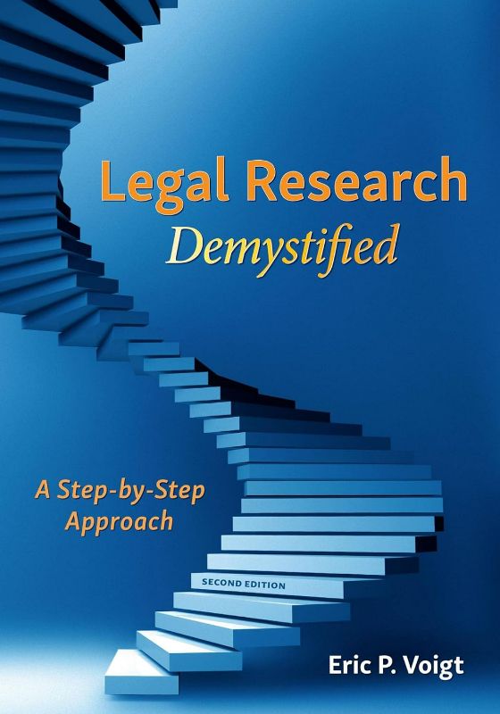 Photo 1 of Legal Research Demystified: A Step-by-Step Approach Second Edition
