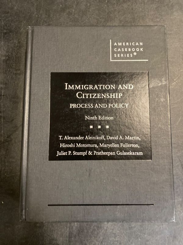 Photo 2 of Immigration and Citizenship: Process and Policy (American Casebook Series) 9th Edition
