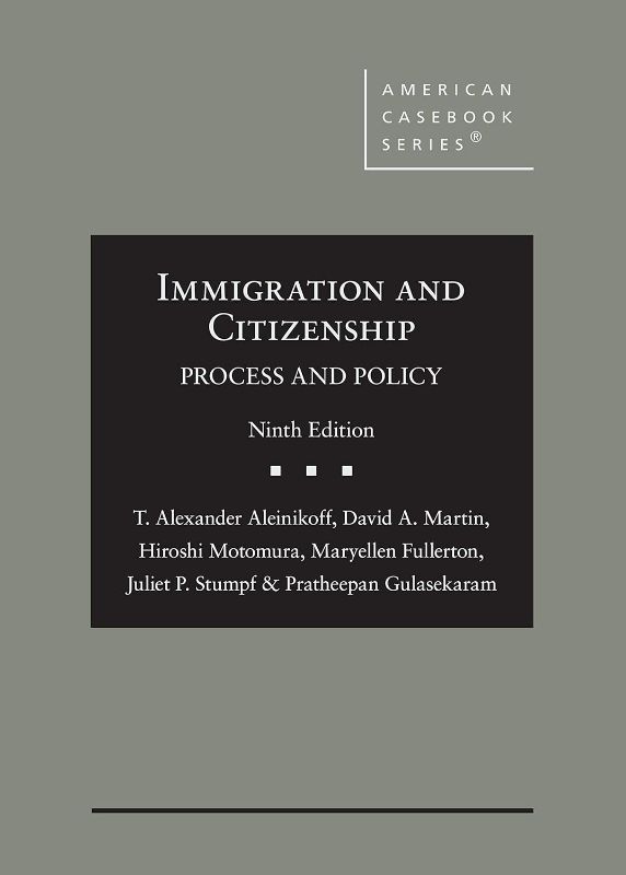 Photo 1 of Immigration and Citizenship: Process and Policy (American Casebook Series) 9th Edition
