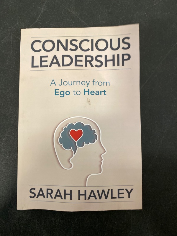 Photo 2 of Conscious Leadership: A Journey from Ego to Heart Hardcover – June 15, 2021
