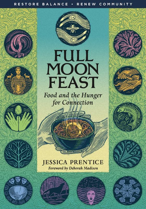 Photo 1 of Full Moon Feast: Food and the Hunger for Connection