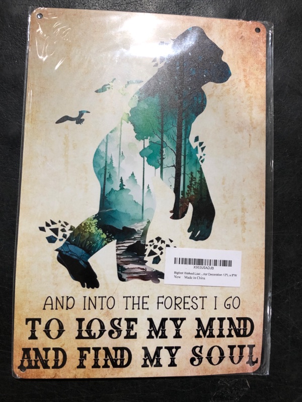 Photo 2 of Bigfoot Walked Lost My Mind And Found The Soul Aluminum Metal Poster Signs, Signage Retro Poster Plaque Wall Decor for Indoor Wall Decoration and Shop Interior Decoration 12"L x 8"W Bigfoot Walked Lost My Mind And Found The Soul 20*30cm