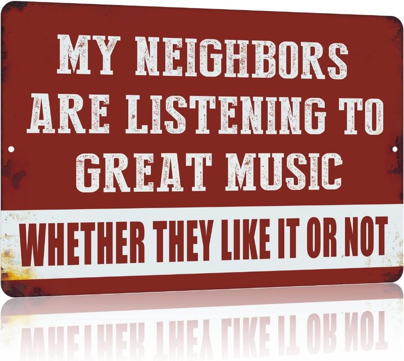 Photo 1 of Vintage Man Cave Decor Funny Sarcasm Music Metal Tin Signs Garage Bar Patio Wall Decorations Gifts for Men 12 X 8 Inches Outdoor & Indoor - My Neighbors Are Listening to Great Music
