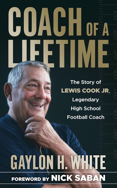 Photo 1 of Coach of a Lifetime: The Story of Lewis Cook Jr., Legendary High School Football Coach Hardcover – September 13, 2023
