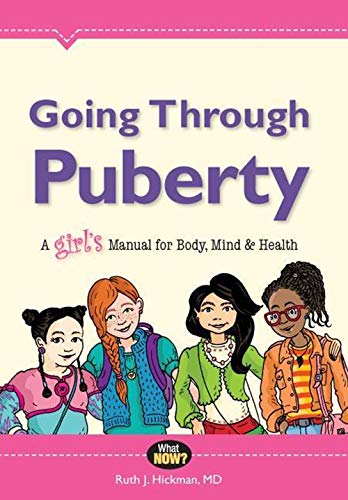 Photo 1 of Going Through Puberty: A Girl s Manual for Body, Mind, and Health (What Now?) 