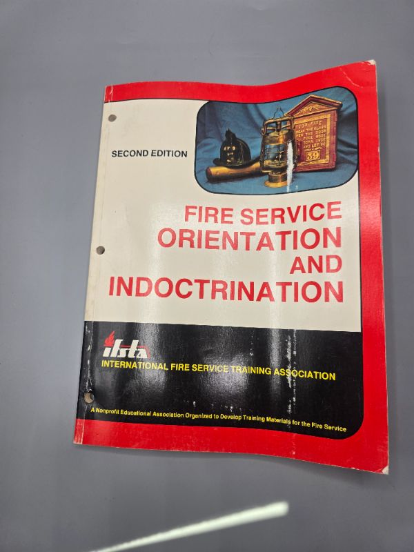 Photo 1 of Fire Service Orientation and Indoctrination - manual published by the International Fire Service Training Association Second Edition 