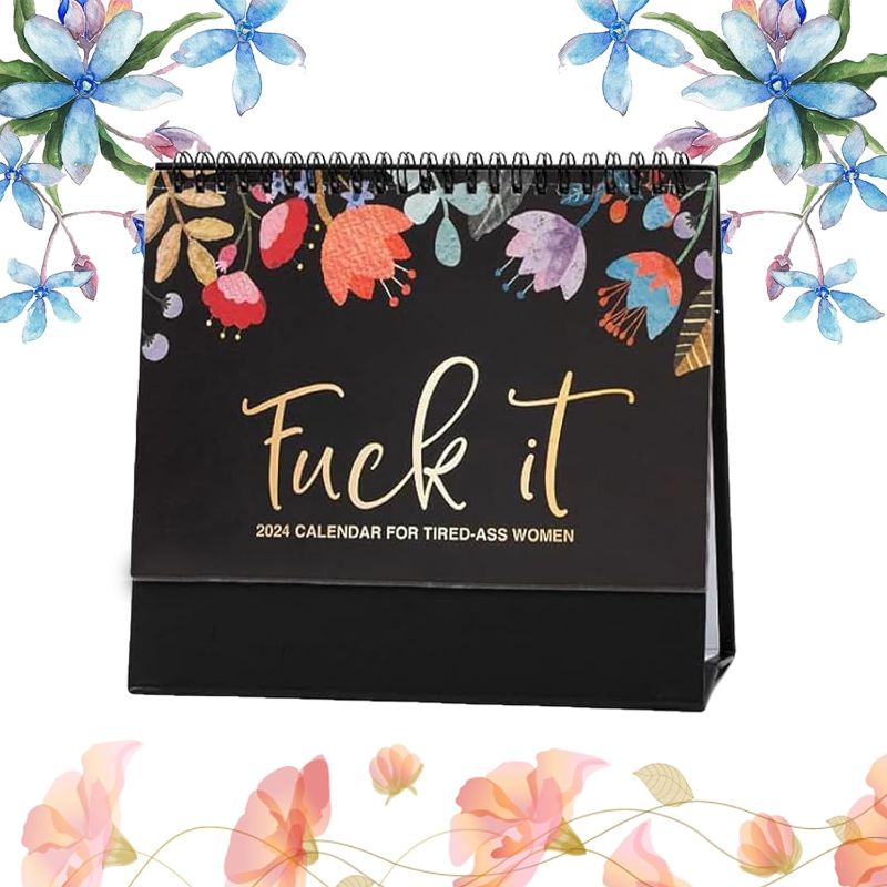 Photo 1 of 2024 Calendar for Tired-Ass Women - Fuck It Calendar, Tired Women Calendar Monthly Desktop Calendar with Thick Paper,8" x 7", Wall Calendar for Tired - Funny Monthly Calendar Gag Gift for Women 