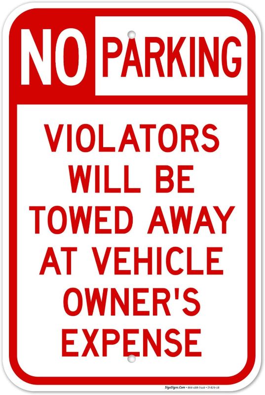 Photo 1 of  2 PACK - No Parking Violator Will be Towed Away At Vehicle Sign, 12x18 Inches, Rust Free .063 Aluminum, Fade Resistant, Made in USA by Sigo Signs
