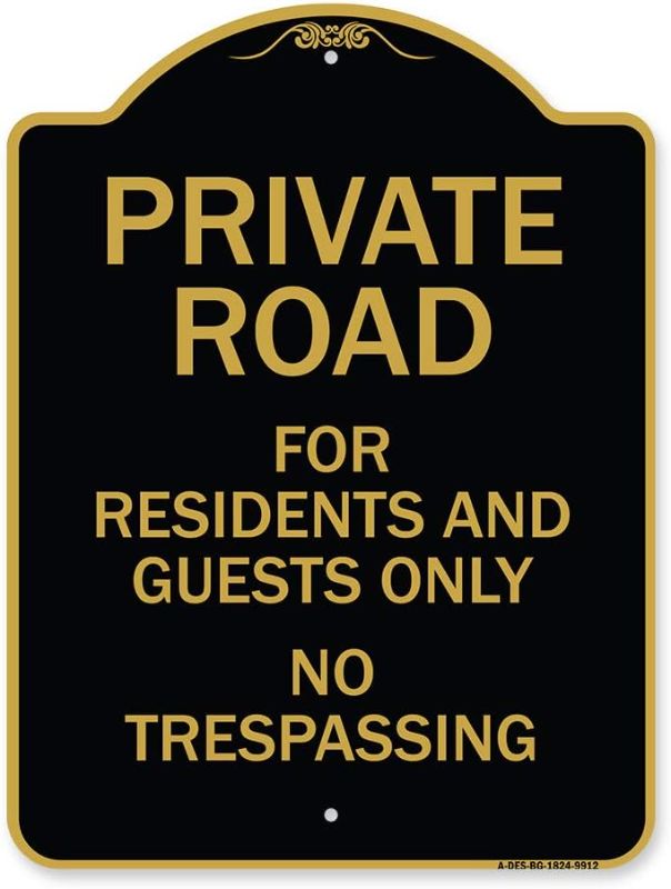 Photo 1 of SignMission Designer Series Sign - Private Road for Residents and Guests Only No Trespassing Black & Gold 18" X 24" Heavy-Gauge Aluminum Architectural Sign Protect Your Business Made in The USA
