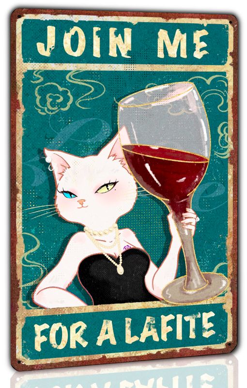 Photo 1 of Vohaji Funny white cat Decor Vintage Bar Wall Poster Metal Tin Sign For Home Bars Shop Man Cave Garage Bedroom Retro Cool Gifts For Female And Male Friends 8 X 12 Inches - Join Me For a Lafite