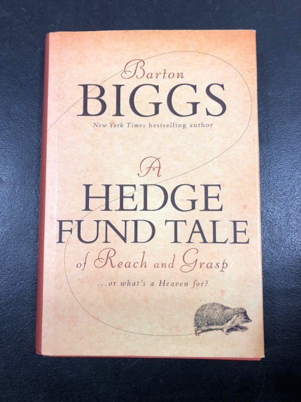 Photo 2 of [Hardcover] A Hedge Fund Tale of Reach and Grasp: Or What's a Heaven For? Hardcover Book
