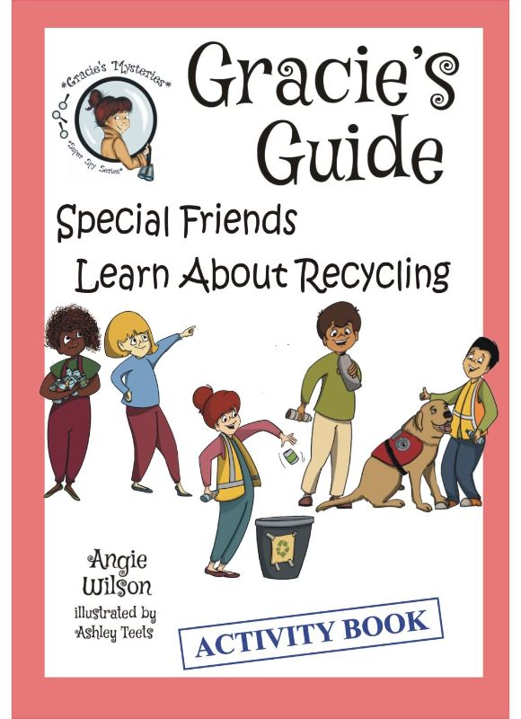 Photo 1 of Gracie’s Guide: Special Friends Learn About Recycling