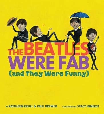 Photo 1 of [(The Beatles Were Fab (and They Were Funny) )] [Author: Kathleen Krull] [May-2013] Hardcover