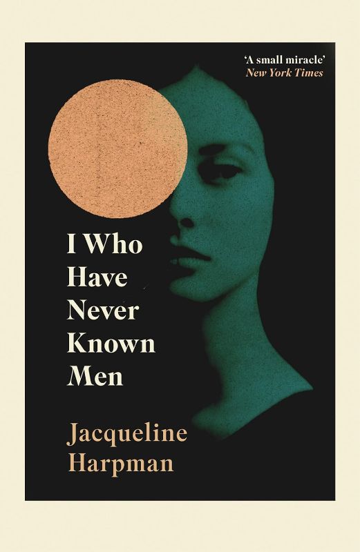 Photo 1 of I Who Have Never Known Men Paperback – May 2, 2019 3 Pcs
