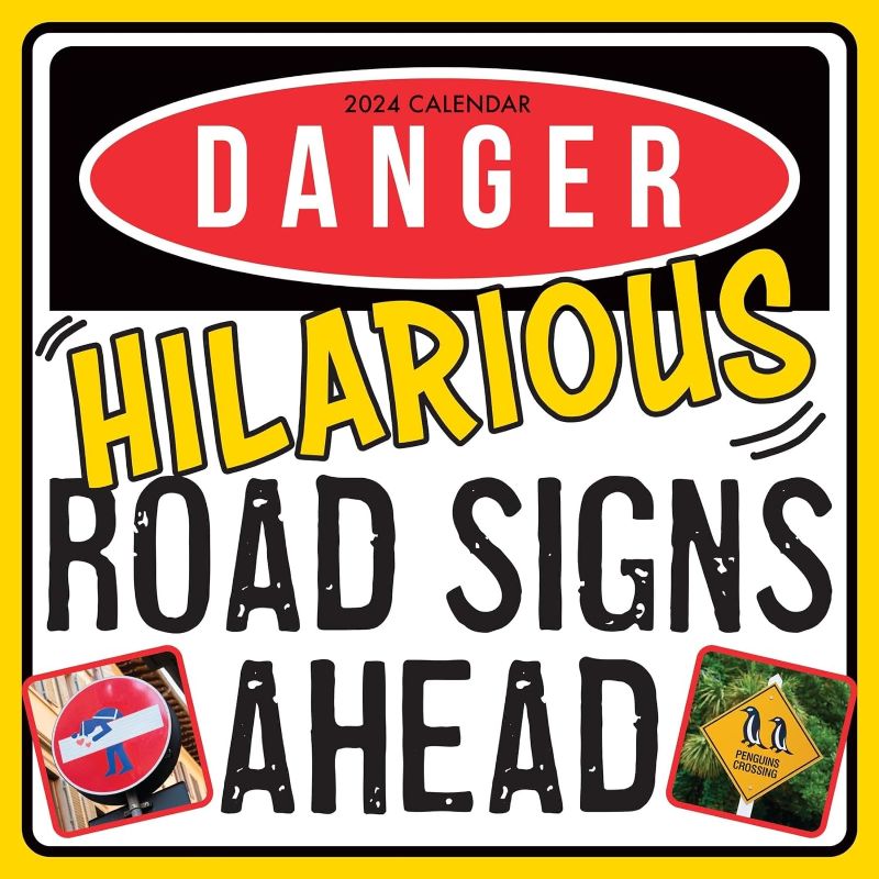 Photo 1 of 2 PACK---2024 Square Wall Calendar, Danger! Hilarious Road Signs Ahead, 16-Month Funny Corner Theme with 180 Reminder Stickers (12 x 12 In)
