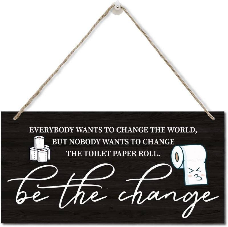 Photo 1 of Everyone Wants to Change the World Bathroom Signs, Printed Wood Plaque Sign Wall Hanging, Cute Bathroom Sign Decor Farmhouse, Bathroom Rules Wall Art, Farmhouse Bathroom Decor Wall Art Sign 12" x 6"
