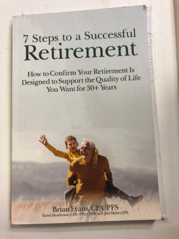 Photo 2 of 7 Steps to a Successful Retirement: How to Confirm Your Retirement Is Designed to Support the Quality of Life You Want for 30+ Years