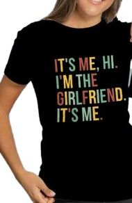 Photo 1 of It's Me Hi I'm The Girlfriend Its Me Shirt Crewneck Valentine Day Tshirts Funny Boyfriend Letter Print Top
SIZE M 