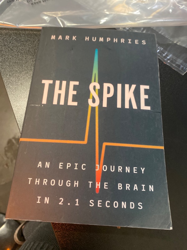 Photo 2 of The Spike: An Epic Journey Through the Brain in 2.1 Seconds Hardcover – March 9, 2021

