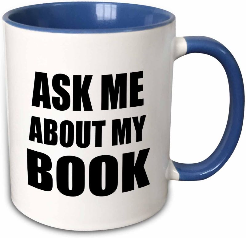 Photo 1 of 3dRose mug_161909_6 "Ask Me About My Book Advertise Your Writing writer author self promotion" Two Tone Blue Mug, 11 oz, Blue/White
