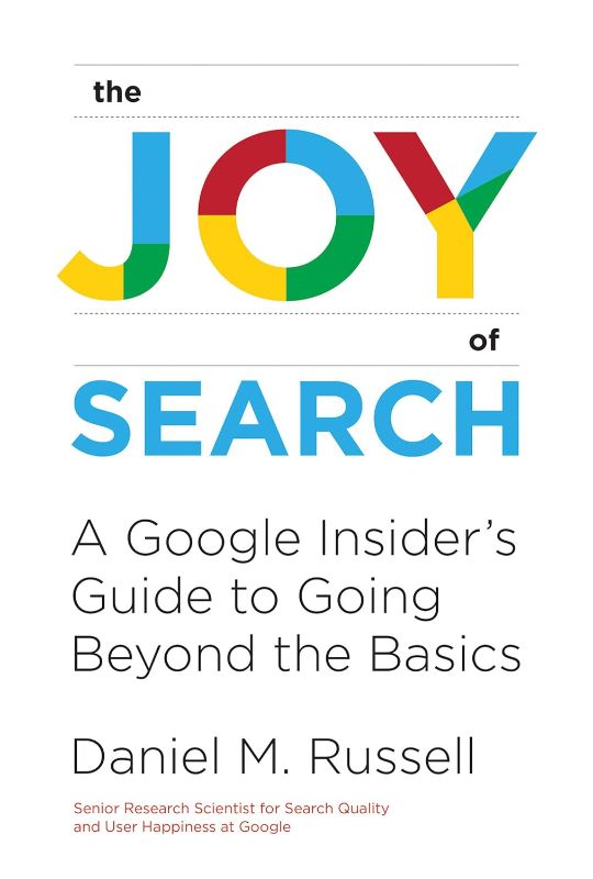 Photo 1 of The Joy of Search: A Google Insider's Guide to Going Beyond the Basics (Mit Press) Hardcover – Illustrated, September 24, 2019
