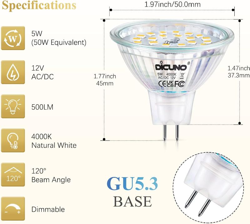 Photo 2 of 4.2 4.2 out of 5 stars 31
DiCUNO MR16 LED Bulb Dimmable, 60W Equivalent, 4000K Natural White, GU5.3 Base Bulb 6W, 40 Degree Beam Angle, 650LM, 12V AC/DC, Landscape Light Bulb Spotlight Lighting, 10 Pack