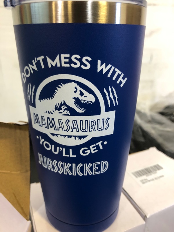 Photo 1 of DONT MNESS WITH MAMASAURUS TUMBLER 20 OZ