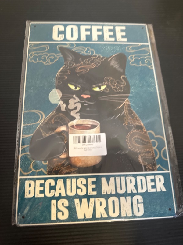 Photo 2 of Metal Tin Sign of Cat Coffee Style It's Because Murder is Wrong Vintage Retro Sign?Coffee and Bar Wall Art Decor Iron Painting 8X12 Inch 12x8 inch Sign4