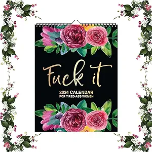 Photo 1 of 2024 Wall Calendar for Tired-Ass- Women, Fuck It Funny Novelty Monthly Calendar, Flower Calendar Memo, Handmade Home Office Hanging Calendar, Gag Gift for While Elephant
