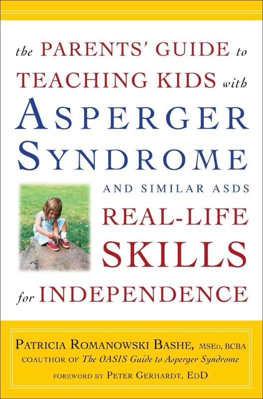 Photo 1 of The Parents' Guide to Teaching Kids with Asperger Syndrome and Similar ASDs Real-Life Skills for Independence