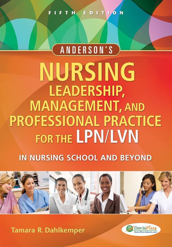 Photo 1 of Anderson's Nursing Leadership, Management, and Professional Practice For The LPN/LVN In Nursing School and Beyond