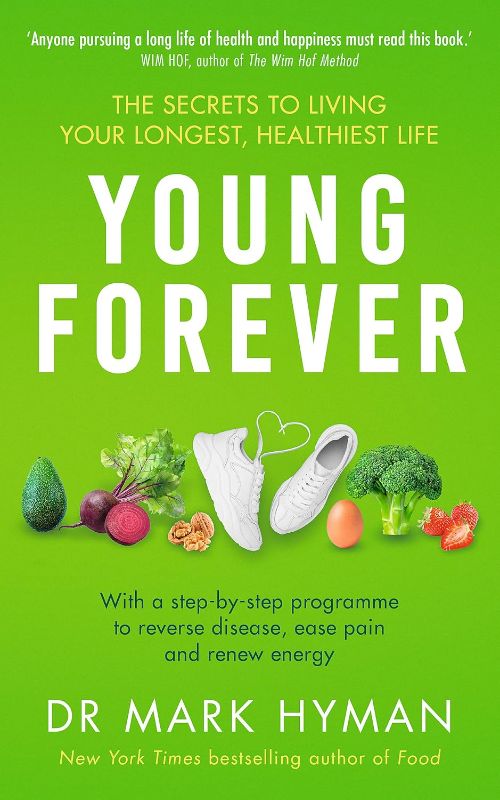 Photo 1 of 3 books - Young Forever: THE SUNDAY TIMES BESTSELLER    young forever the secrets to living your longest healthiest life
