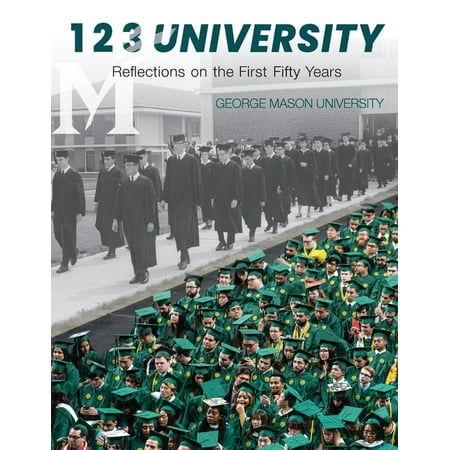 Photo 1 of 1 2 3 University : Reflections on the First Fifty Years of George Mason University (Paperback)