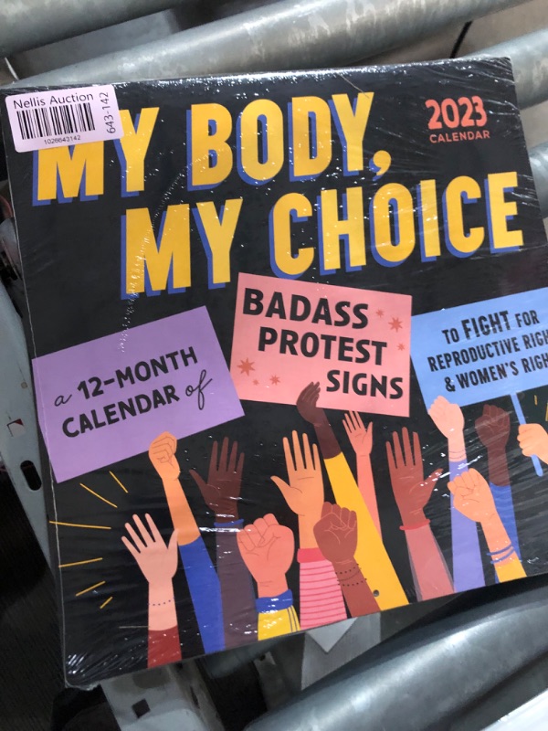 Photo 1 of 2023 My Body My Choice Wall Calendar: A 12-Month Inspirational Art Calendar