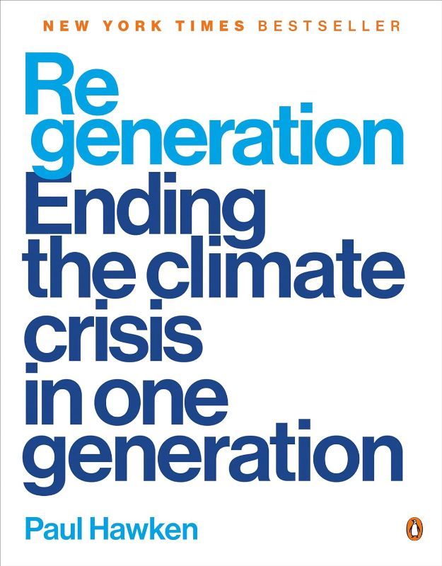 Photo 1 of ***STAIN ON COVER***Regeneration: Ending the Climate Crisis in One Generation
