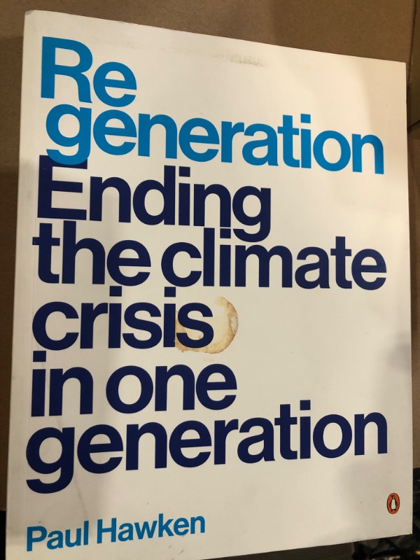 Photo 2 of ***STAIN ON COVER***Regeneration: Ending the Climate Crisis in One Generation
