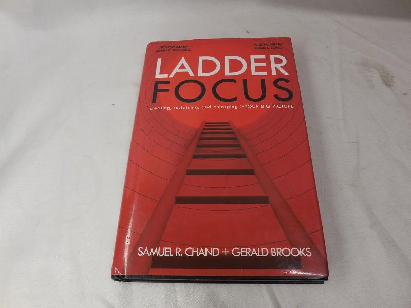 Photo 1 of Ladder Focus: Creating, Sustaining, and Enlarging Your Big Picture
