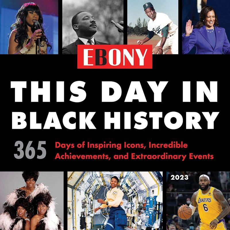 Photo 1 of 2023 This Day in Black History Wall Calendar: 365 Days of Incredible Black Icons, Achievements, and Events