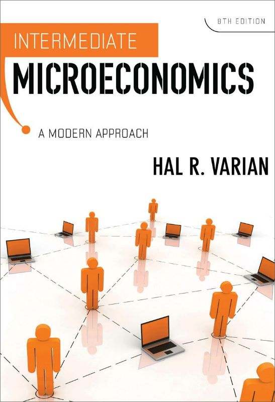 Photo 1 of Intermediate Microeconomics: A Modern Approach (Eighth Edition) Eighth Edition
