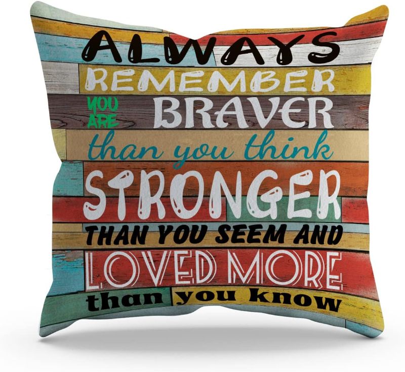 Photo 1 of BXFAHZJ Inspirational Always Remember You are Braver Than You Think Stronger Than You Seem and Loved More Than You Know Throw Pillow Cover Pillowcase Love Theme 18x18 Inch Decor for Sofa Bed Couch
