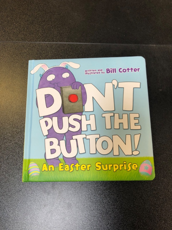 Photo 2 of Don't Push the Button! An Easter Surprise