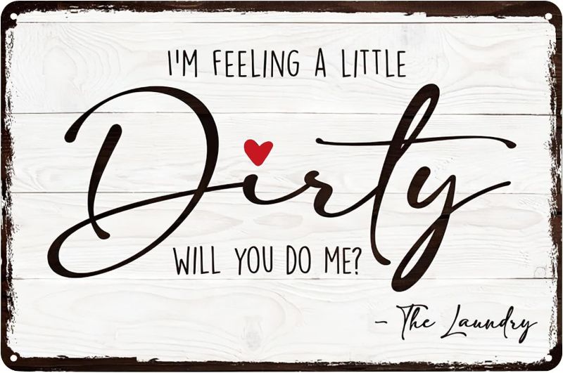 Photo 1 of Vintage Metal Signs I'm Feeling A Little Dirty Laundry Sign Funny Inspirational Quote Tin Poster Wall Art Decor Plaque for Home Bar Club Hotel Living Room Bedroom Store Shop 8x12 inch
