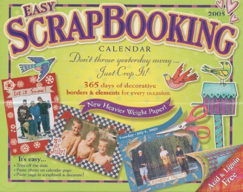 Photo 1 of 2005 Easy Scrapbooking Calendar